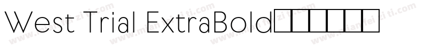 West Trial ExtraBold字体转换